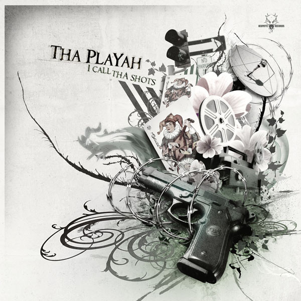 Tha Playah – I Call Tha Shots