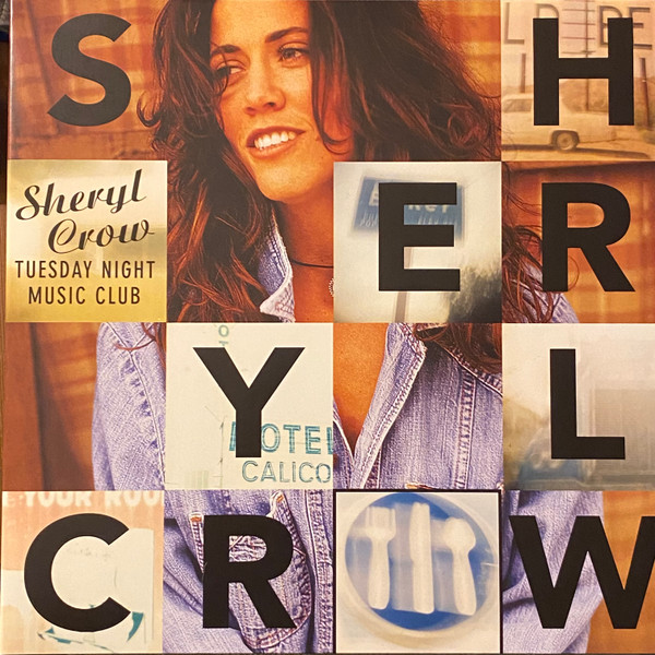 Sheryl Crow – Tuesday Night Music Club