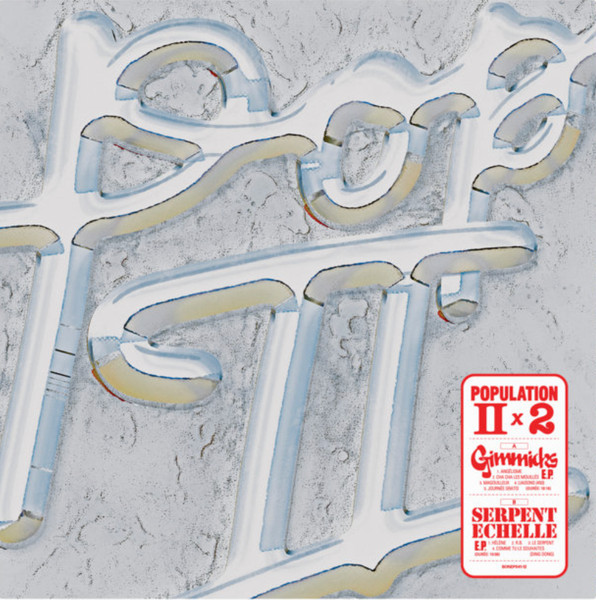 Population II – Gimmicks / Serpent Échelle