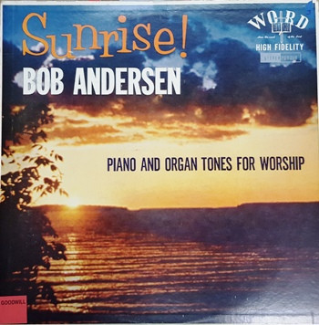 Bob Andersen – Sunrise! Piano And Organ Tones For Worship
