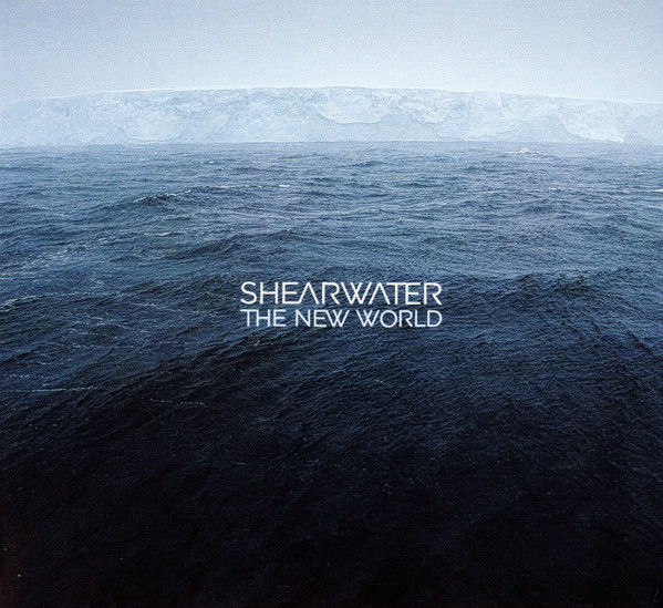 Shearwater – The New World