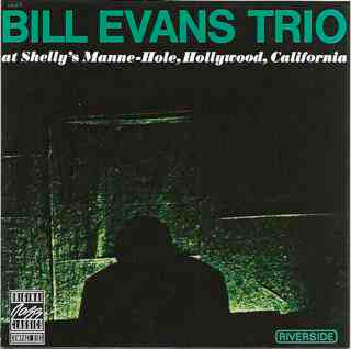 The Bill Evans Trio – At Shelly's Manne-Hole, Hollywood, California