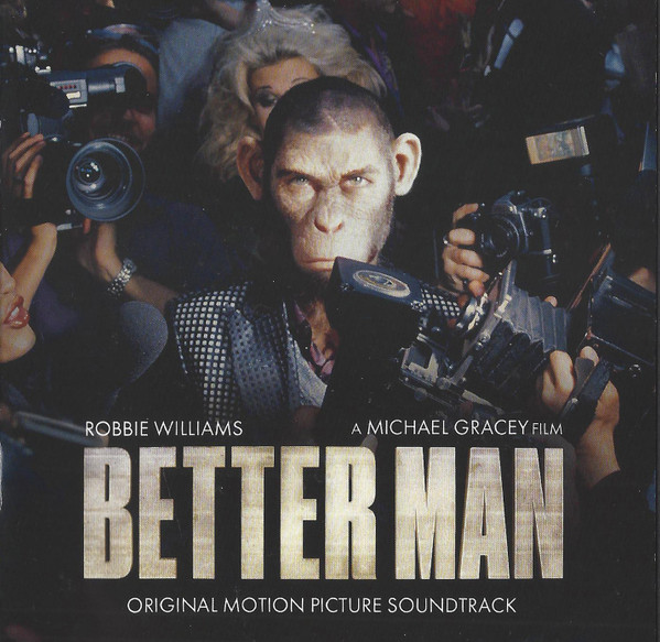 Robbie Williams – Better Man (Original Motion Picture Soundtrack)