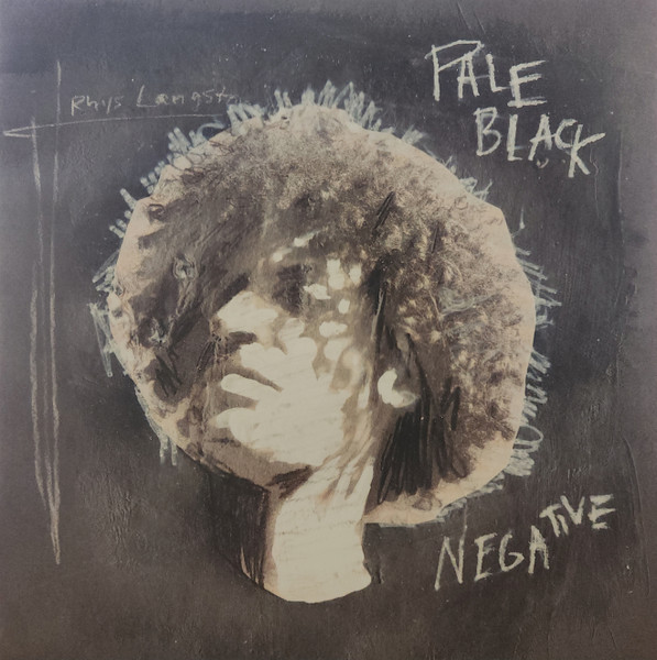 Rhys Langston – Pale Black Negative