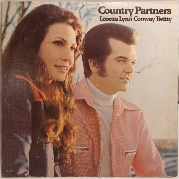 Conway Twitty & Loretta Lynn – Country Partners