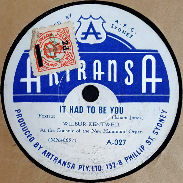 Wilbur Kentwell – It Had To Be You / Who?