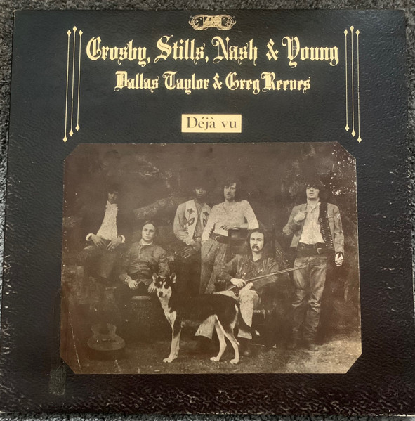 Crosby, Stills, Nash & Young – Déjà Vu