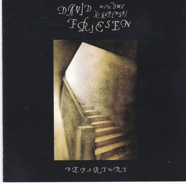 David Friesen With  Uwe Kropinski – Departure