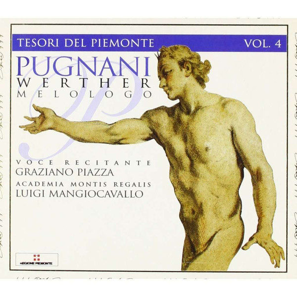 Gaetano Pugnani -  Graziano Piazza,  Academia Montis Regalis,  Luigi Mangiocavallo – Werther (Melologo)