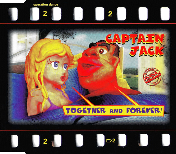 Captain Jack – Together And Forever!