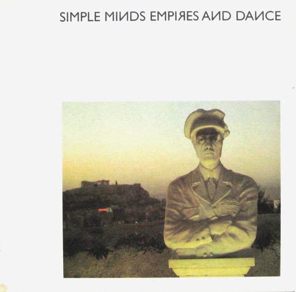 Simple Minds – Empires And Dance