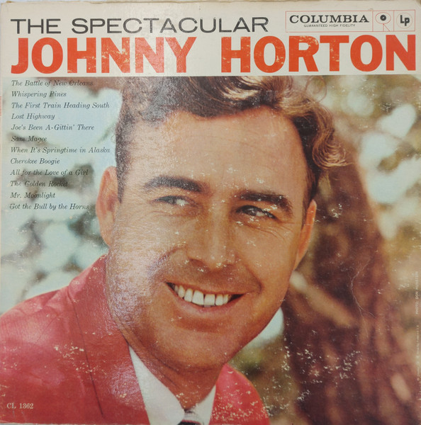 Johnny Horton – The Spectacular Johnny Horton