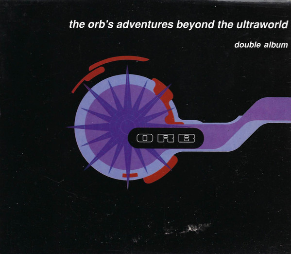 The Orb – The Orb's Adventures Beyond The Ultraworld