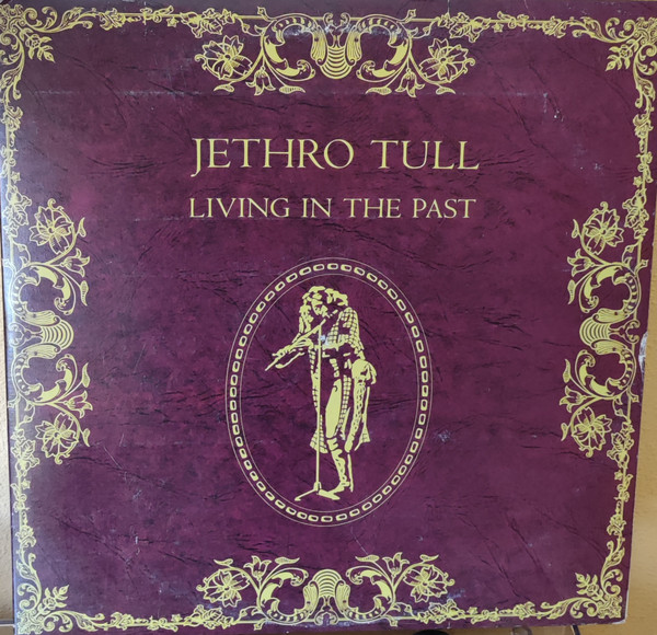 Jethro Tull – Living In The Past
