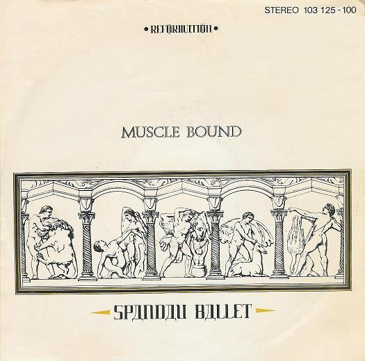 Spandau Ballet – Muscle Bound