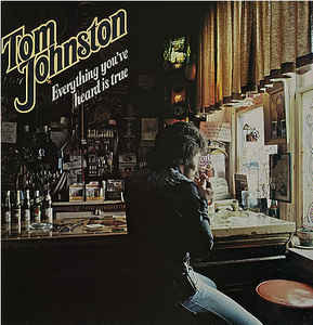 Tom Johnston – Everything You've Heard Is True
