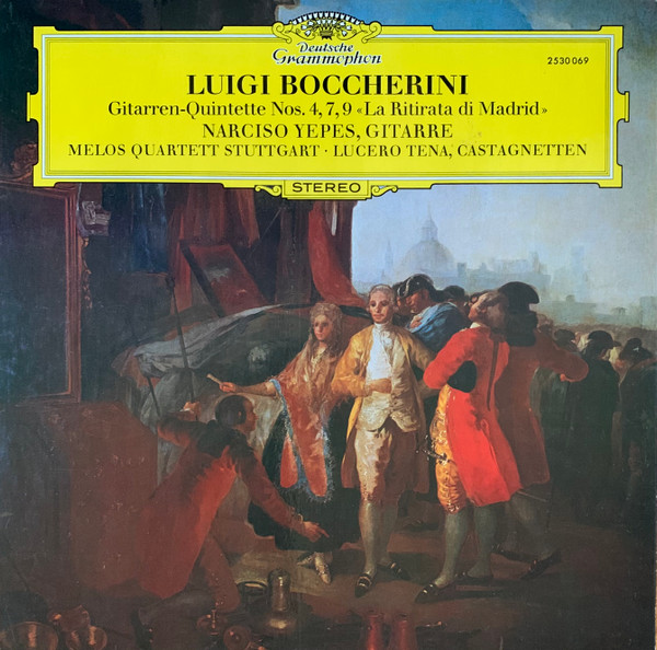 Luigi Boccherini, Narciso Yepes , Gitarre Melos Quartett ∙ Lucero Tena – Gitarren-Quintette Nos. 4, 7, 9 «La Ritirata Di Madrid»