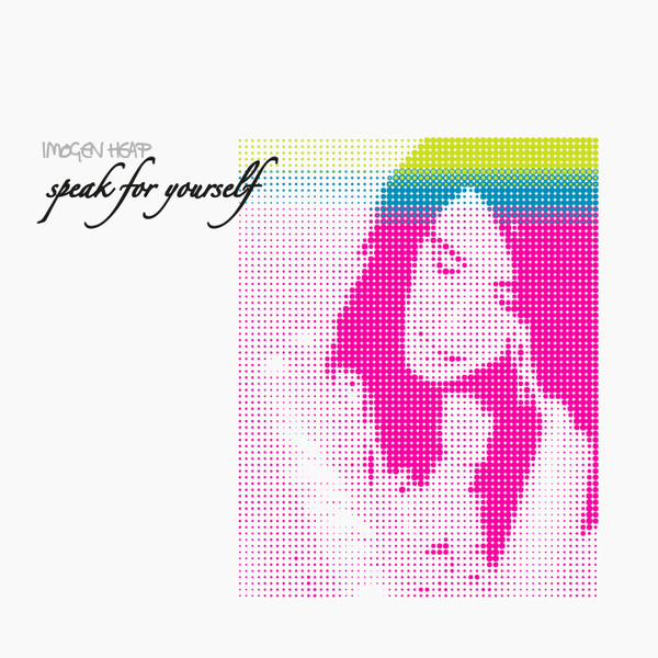 Imogen Heap – Speak For Yourself