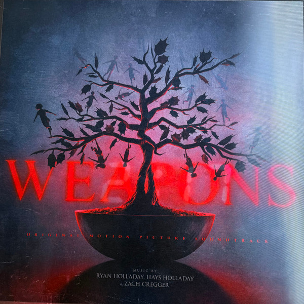 Ryan Holladay,  Hays Holladay,  Zach Cregger – Weapons (Original Motion Picture Soundtrack)