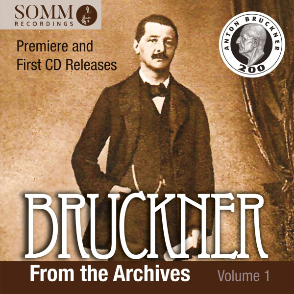 Anton Bruckner,  Various – Bruckner From The Archives Volume 1