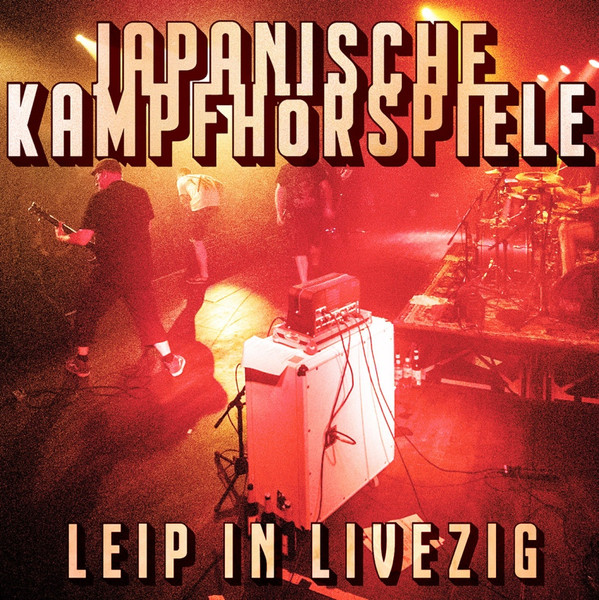 Japanische Kampfhörspiele – Leip in Livezig