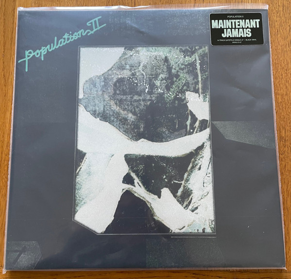 Population II – Maintenant Jamais