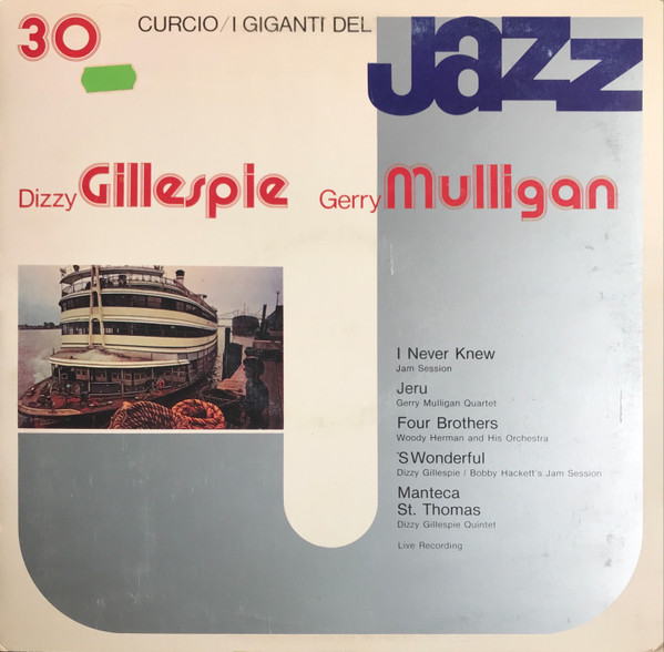 Dizzy Gillespie,  Gerry Mulligan – I Giganti Del Jazz Vol. 30