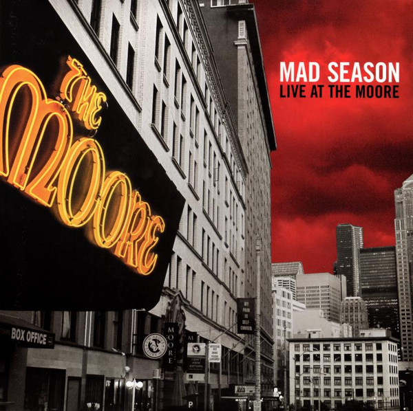 Mad Season – Mad Season Live at the Moore Theater