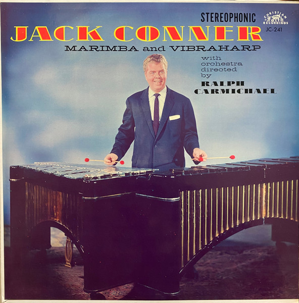 Jack Conner – Marimba And Vibraharp
