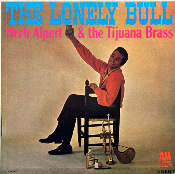 Herb Alpert & The Tijuana Brass – The Lonely Bull