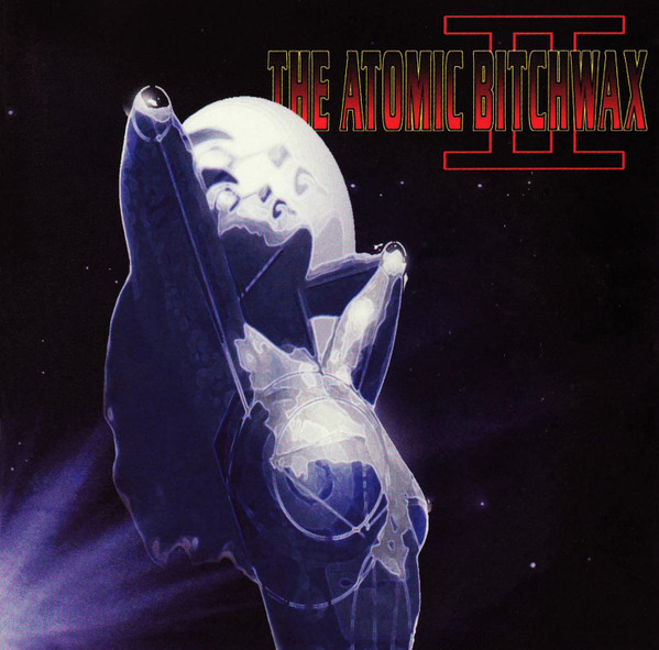 The Atomic Bitchwax – The Atomic Bitchwax II