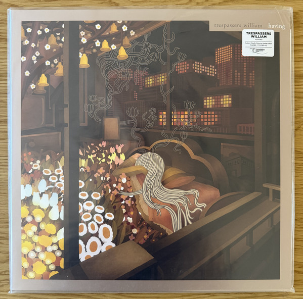 Trespassers William – Having