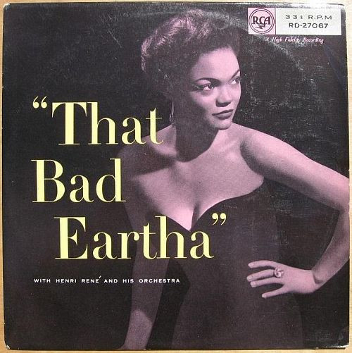 Eartha Kitt With Henri René And His Orchestra – That Bad Eartha