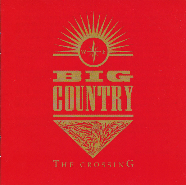 Big Country – The Crossing