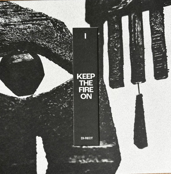 Di-Rect – I: Keep The Fire On