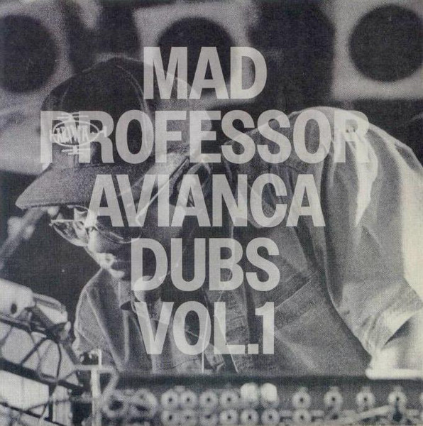 Mad Professor – Avianca Dubs Vol.1