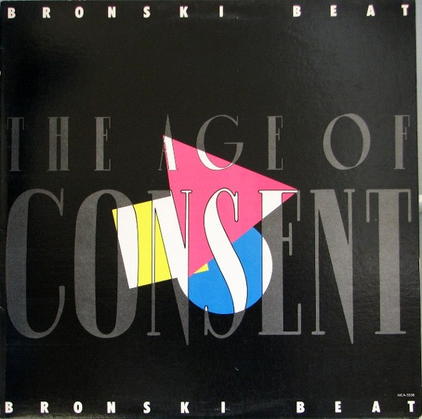 Bronski Beat – The Age Of Consent