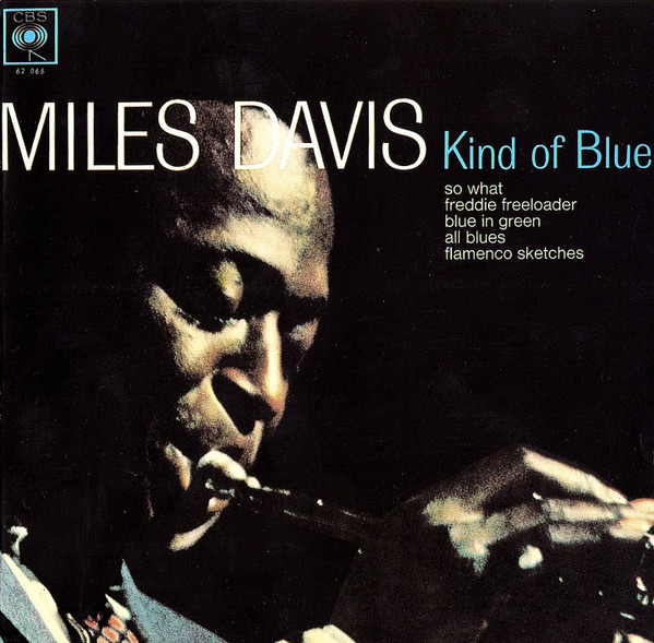 Miles Davis – Kind Of Blue