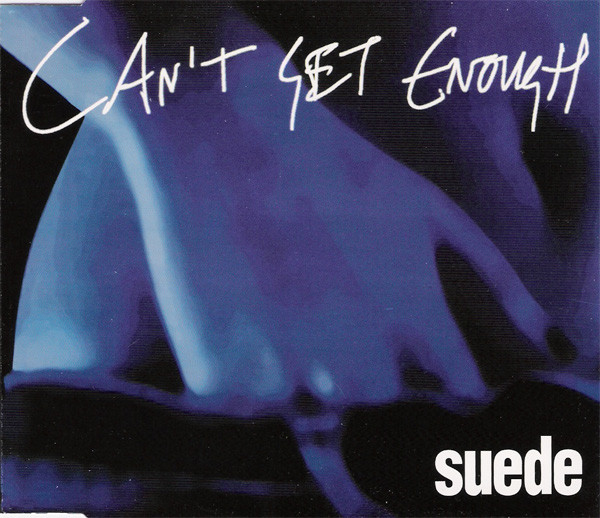 Suede – Can't Get Enough