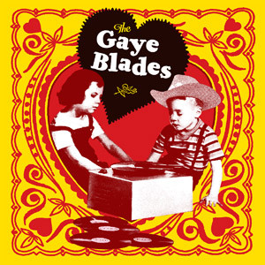 Gaye Blades – The Gaye Blades