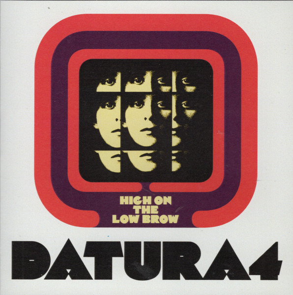 Datura4 – High On The Low Brow