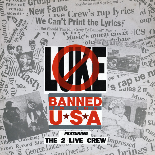 Luke Featuring  The 2 Live Crew – Banned In The USA