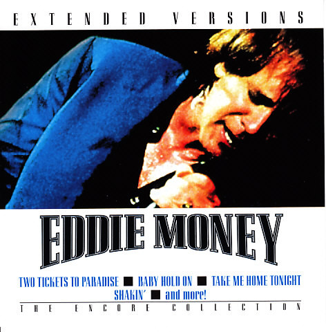 Eddie Money – Greatest Hits Live: The Encore Collection