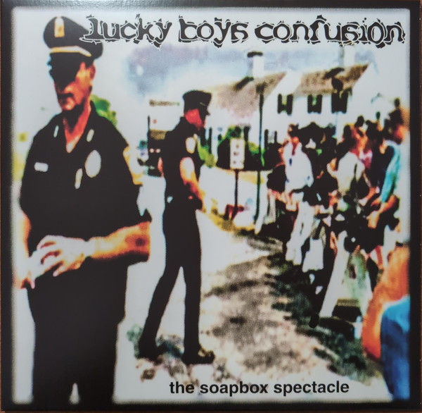 Lucky Boys Confusion – The Soapbox Spectacle