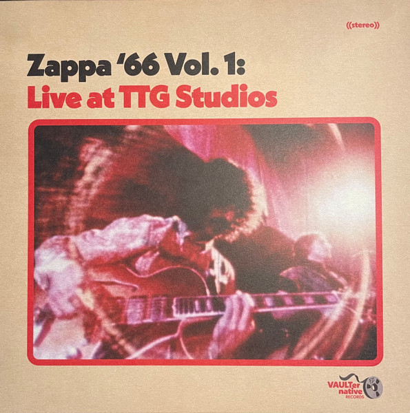 Frank Zappa,  The Mothers – Zappa '66 Vol.1: Live At TTG Studios 