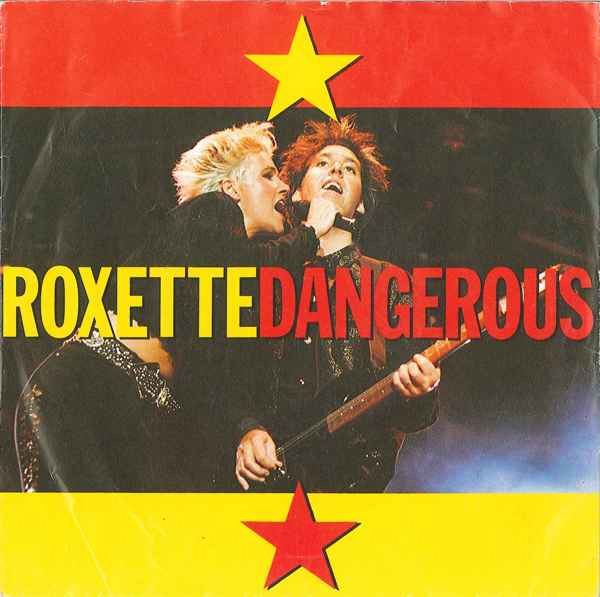 Roxette – Dangerous