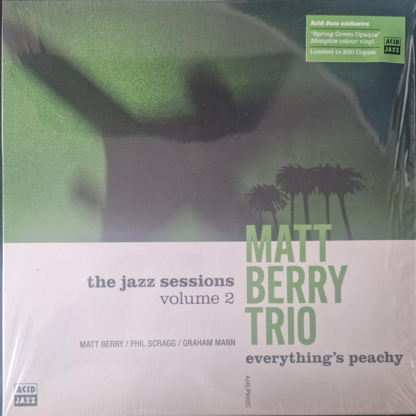 Matt Berry Trio,  Matt Berry  /  Phil Scragg /  Graham Mann – Everything's Peachy