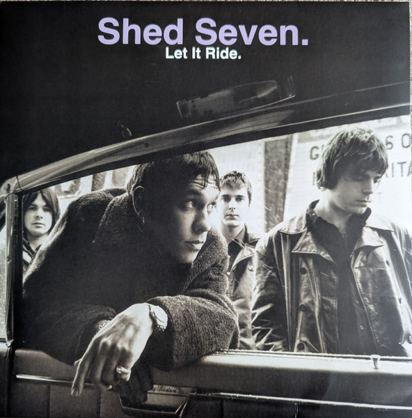 Shed Seven – Let It Ride