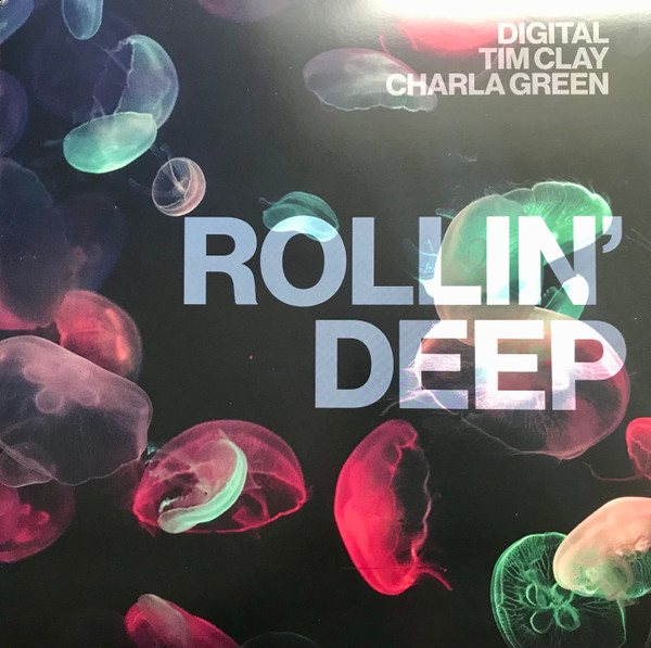 Digital, Tim Clay , Charla Green – Rollin' Deep
