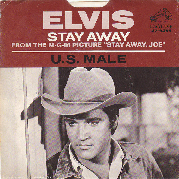 Elvis Presley With The Jordanaires – U.S. Male / Stay Away